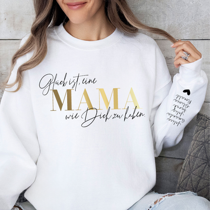 Personalized “Happiness is having a MOM like you” German Sweatshirt with Kids Name on Sleeve